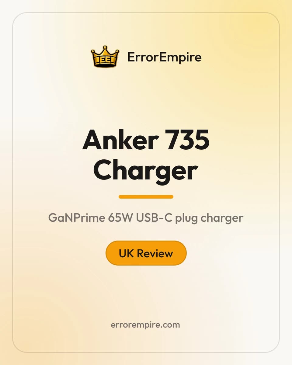 ErrorEmpire UK review card: Anker 735 Charger